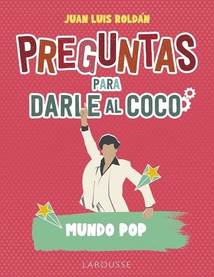 PREGUNTAS PARA DARLE AL COCO  MUNDO POP | 9788419739001 | ROLDÁN CALZADO, JUAN LUIS | Llibreria Online de Vilafranca del Penedès | Comprar llibres en català