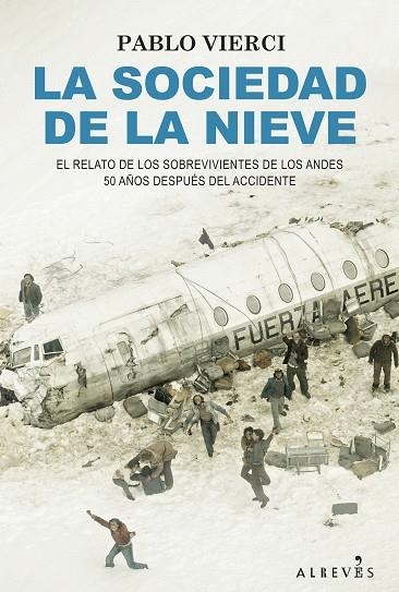 LA SOCIEDAD DE LA NIEVE | 9788418584732 | VIERCI, PABLO | Llibreria Online de Vilafranca del Penedès | Comprar llibres en català