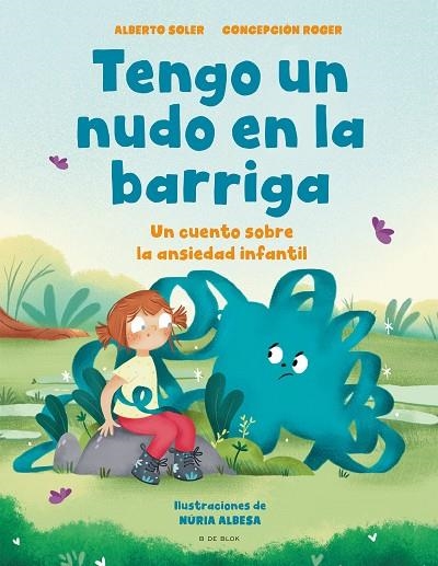 TENGO UN NUDO EN LA BARRIGA | 9788418688515 | SOLER, ALBERTO/ROGER, CONCEPCIÓN | Llibreria L'Odissea - Libreria Online de Vilafranca del Penedès - Comprar libros