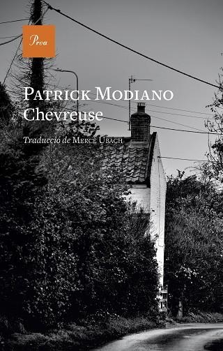 CHEVREUSE | 9788419657190 | MODIANO, PATRICK | Llibreria Online de Vilafranca del Penedès | Comprar llibres en català