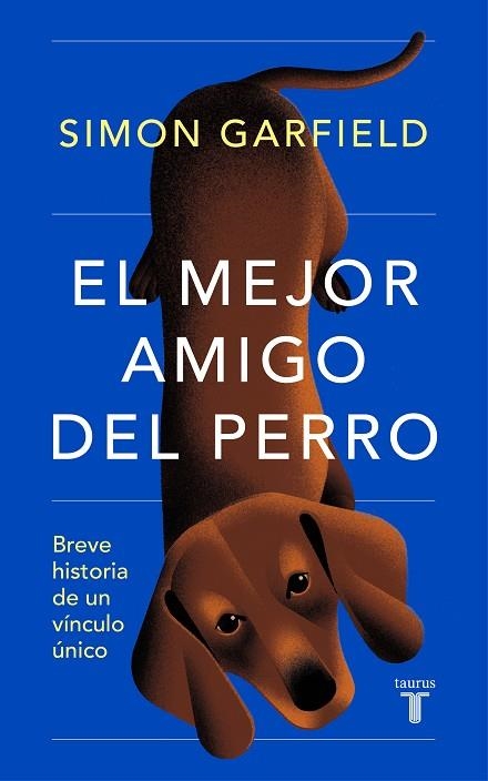 EL MEJOR AMIGO DEL PERRO | 9788430625727 | GARFIELD, SIMON | Llibreria L'Odissea - Libreria Online de Vilafranca del Penedès - Comprar libros