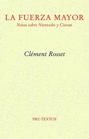 LA FUERZA MAYOR | 9788419633026 | ROSSET, CLÉMENT | Llibreria Online de Vilafranca del Penedès | Comprar llibres en català