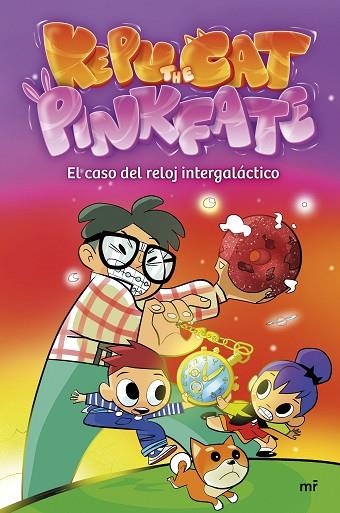 EL CASO DEL RELOJ INTERGALACTICO | 9788427051164 | PINKFATE Y KEPU THE CAT | Llibreria Online de Vilafranca del Penedès | Comprar llibres en català