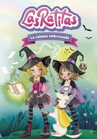 LAS RATITAS 9 LA CABANA EMBRUIXADA | 9788413895574 | LAS RATITAS | Llibreria Online de Vilafranca del Penedès | Comprar llibres en català