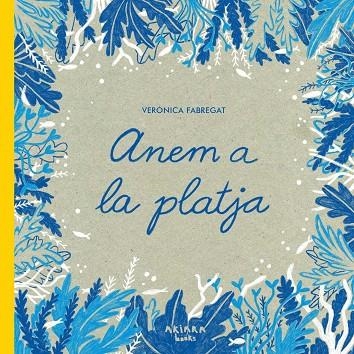 ANEM A LA PLATJA | 9788418972379 | FABREGAT, VERÓNICA | Llibreria Online de Vilafranca del Penedès | Comprar llibres en català