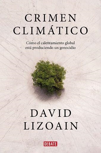 CRIMEN CLIMATICO | 9788419399816 | LIZOAIN, DAVID | Llibreria Online de Vilafranca del Penedès | Comprar llibres en català