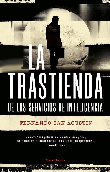 LA TRASTIENDA DE LOS SERVICIOS DE INTELIGENCIA | 9788419283863 | SAN AGUSTÍN, FERNANDO | Llibreria Online de Vilafranca del Penedès | Comprar llibres en català