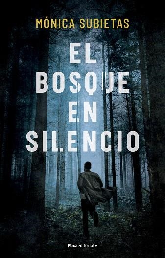 EL BOSQUE EN SILENCIO | 9788419449351 | SUBIETAS, MÓNICA | Llibreria Online de Vilafranca del Penedès | Comprar llibres en català