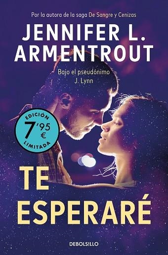 TE ESPERARE EDICION LIMITADA A PRECIO ESPECIAL TE ESPERARE 1 | 9788466372213 | ARMENTROUT, JENNIFER L. | Llibreria L'Odissea - Libreria Online de Vilafranca del Penedès - Comprar libros