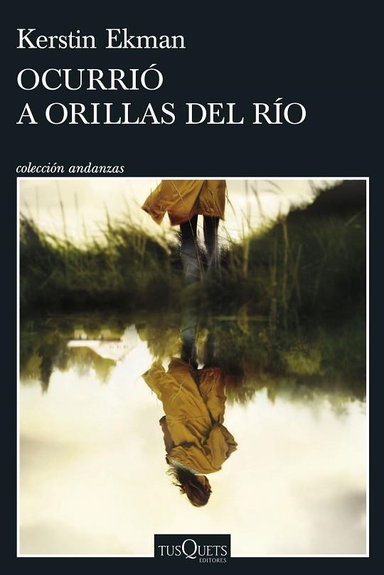 OCURRIO A ORILLAS DEL RIO | 9788411073172 | EKMAN, KERSTIN | Llibreria Online de Vilafranca del Penedès | Comprar llibres en català