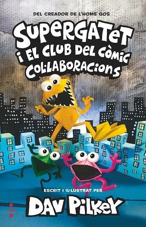 SUPERGATET 4 COL·LABORACIONS | 9788466154253 | PILKEY, DAV | Llibreria Online de Vilafranca del Penedès | Comprar llibres en català