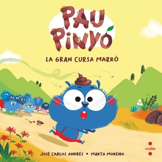 PAU PINYÓ 1 LA GRAN CURSA MARRÓ | 9788466154390 | ANDRÉS, JOSÉ CARLOS | Llibreria Online de Vilafranca del Penedès | Comprar llibres en català