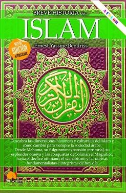 BREVE HISTORIA DEL ISLAM NUEVA EDICION AMPLIADA Y A COLOR | 9788413053714 | BENDRISS, ERNEST YASSINE | Llibreria Online de Vilafranca del Penedès | Comprar llibres en català