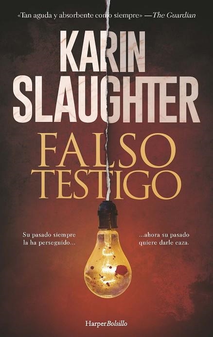 FALSO TESTIGO | 9788418623905 | SLAUGHTER, KARIN | Llibreria Online de Vilafranca del Penedès | Comprar llibres en català