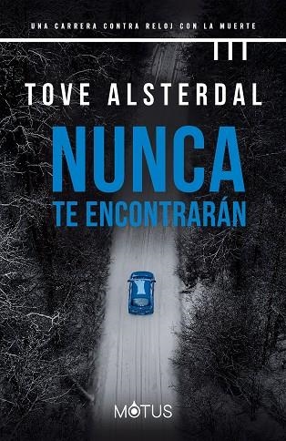 NUNCA TE ENCONTRARAN | 9788418711923 | ALSTERDAL, TOVE | Llibreria Online de Vilafranca del Penedès | Comprar llibres en català