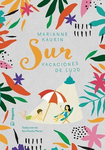 SUR VACACIONES DE LUJO | 9788417137991 | KAURIN, MARIANNE | Llibreria Online de Vilafranca del Penedès | Comprar llibres en català