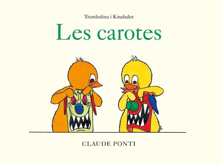 TROMBOLINA I KINABALOT LES CAROTES | 9788473294003 | PONTI, CLAUDE | Llibreria Online de Vilafranca del Penedès | Comprar llibres en català