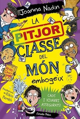 LA PITJOR CLASSE DEL MÓN 3 EMBOGEIX | 9788413895765 | NADIN, JOANNA | Llibreria Online de Vilafranca del Penedès | Comprar llibres en català