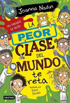 LA PEOR CLASE DEL MUNDO 3 TE RETA | 9788408267089 | NADIN, JOANNA | Llibreria Online de Vilafranca del Penedès | Comprar llibres en català