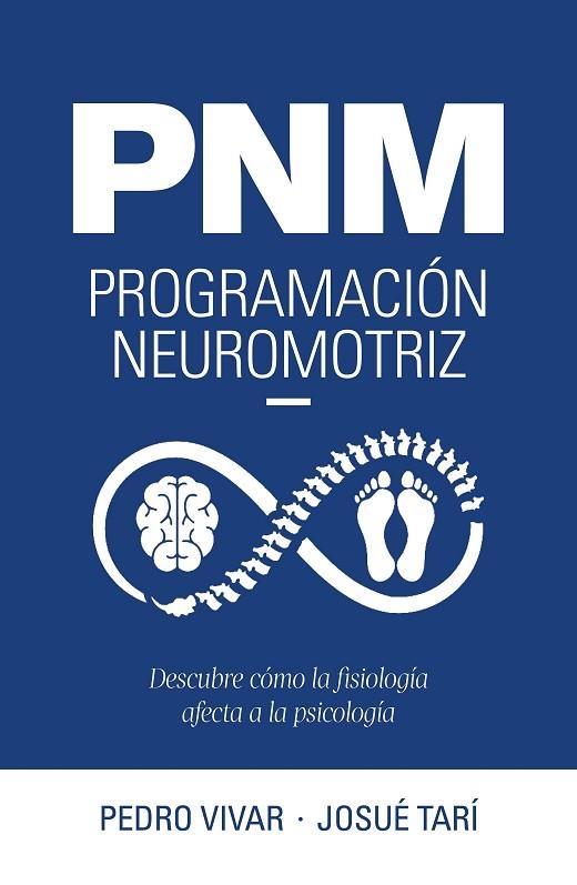 PNM PROGRAMACION NEUROMOTRIZ | 9788419466600 | VIVAR, PEDRO/TARÍ, JOSUÉ | Llibreria Online de Vilafranca del Penedès | Comprar llibres en català