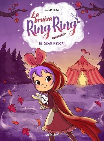 LA BRUIXA RING RING 3 EL GRAN RESCAT | 9788424674564 | TEBA GODOY, ALICIA | Llibreria Online de Vilafranca del Penedès | Comprar llibres en català