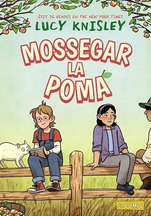 MOSSEGAR LA POMA | 9788448960070 | KNISLEY, LUCY | Llibreria Online de Vilafranca del Penedès | Comprar llibres en català