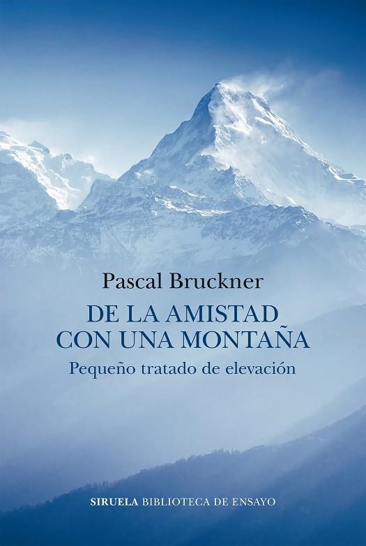 DE LA AMISTAD CON UNA MONTAÑA | 9788419553140 | BRUCKNER, PASCAL | Llibreria Online de Vilafranca del Penedès | Comprar llibres en català