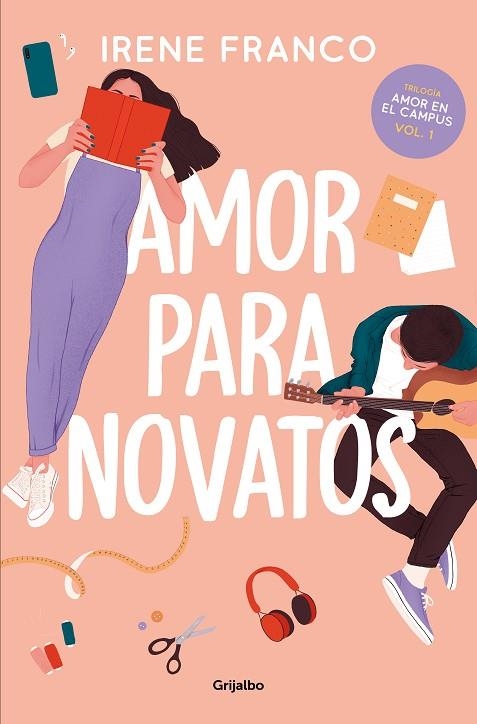 AMOR PARA NOVATOS AMOR EN EL CAMPUS 1 | 9788425364976 | FRANCO, IRENE | Llibreria Online de Vilafranca del Penedès | Comprar llibres en català