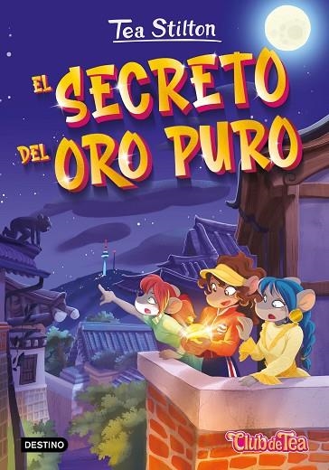 EL SECRETO DEL ORO PURO | 9788408271000 | STILTON, TEA | Llibreria Online de Vilafranca del Penedès | Comprar llibres en català