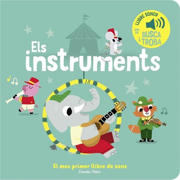 ELS INSTRUMENTS EL MEU PRIMER LLIBRE DE SONS | 9788413893945 | BILLET, MARION | Llibreria L'Odissea - Libreria Online de Vilafranca del Penedès - Comprar libros