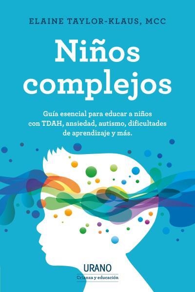 NIÑOS COMPLEJOS | 9788418714009 | TAYLOR-KLAUS, ELAINE | Llibreria Online de Vilafranca del Penedès | Comprar llibres en català