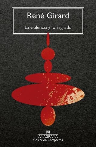 LA VIOLENCIA Y LO SAGRADO | 9788433919557 | GIRARD, RENÉ | Llibreria L'Odissea - Libreria Online de Vilafranca del Penedès - Comprar libros