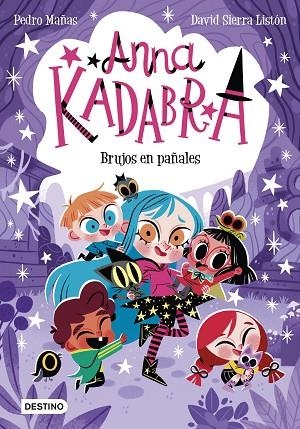 ANNA KADABRA 12 BRUJOS EN PAÑALES | 9788408274186 | MAÑAS, PEDRO/SIERRA LISTÓN, DAVID | Llibreria Online de Vilafranca del Penedès | Comprar llibres en català