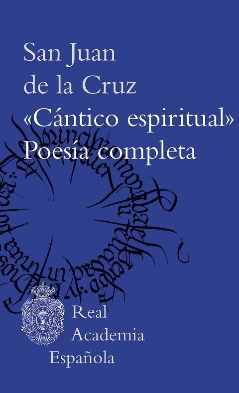 CÁNTICO ESPIRITUAL POESÍA COMPLETA | 9788467069730 | SAN JUAN DE LA CRUZ | Llibreria Online de Vilafranca del Penedès | Comprar llibres en català