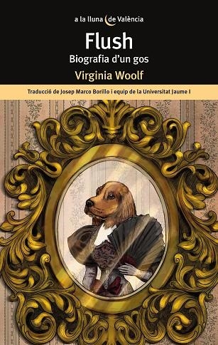 FLUSH BIOGRAFIA D'UN GOS | 9788413585024 | WOLF, VIRGINIA | Llibreria Online de Vilafranca del Penedès | Comprar llibres en català