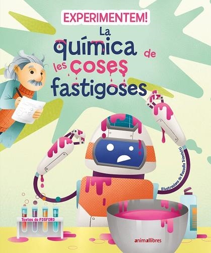 EXPERIMENTEM ! LA QUÍMICA DE LES COSES FASTIGOSES | 9788419659200 | FOSFORO | Llibreria Online de Vilafranca del Penedès | Comprar llibres en català