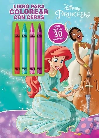 PRINCESAS LIBRO PARA COLOREAR CON CERAS 2 | 9788418940248 | DISNEY | Llibreria Online de Vilafranca del Penedès | Comprar llibres en català