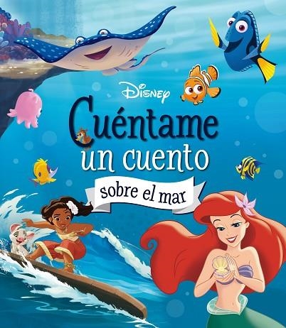 DISNEY CUÉNTAME UN CUENTO SOBRE EL MAR | 9788419547033 | DISNEY | Llibreria Online de Vilafranca del Penedès | Comprar llibres en català