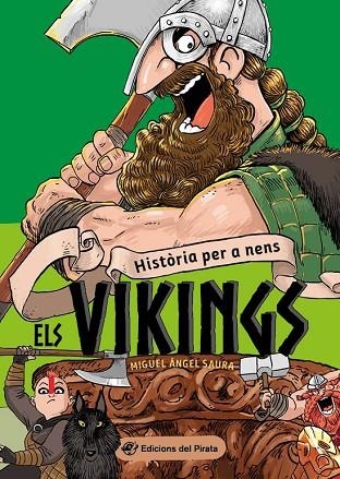 HISTORIA PER A NENS ELS VIKINGS | 9788417207816 | SAURA, MIGUEL ÁNGEL | Llibreria Online de Vilafranca del Penedès | Comprar llibres en català