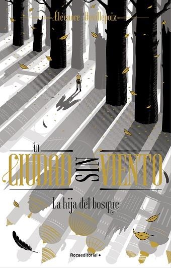 LA HIJA DEL BOSQUE (LA CIUDAD SIN VIENTO 2) | 9788419283481 | DEVILLEPOIX, ÉLÉONORE | Llibreria Online de Vilafranca del Penedès | Comprar llibres en català