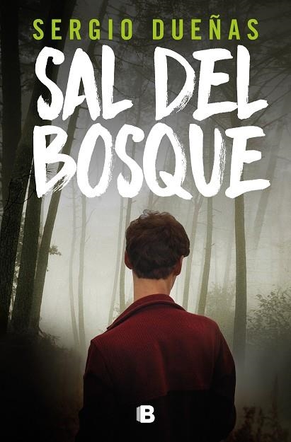 SAL DEL BOSQUE | 9788466675925 | DUEÑAS, SERGIO | Llibreria L'Odissea - Libreria Online de Vilafranca del Penedès - Comprar libros