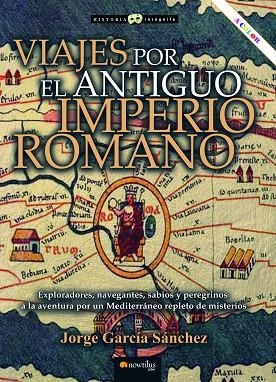 VIAJES POR EL ANTIGUO IMPERIO ROMANO COLOR | 9788413053776 | GARCÍA SÁNCHEZ, JORGE | Llibreria Online de Vilafranca del Penedès | Comprar llibres en català