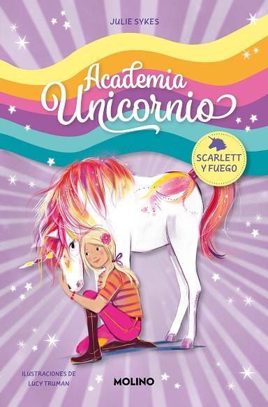 ACADEMIA UNICORNIO 2 SCARLETT Y FUEGO | 9788427237261 | SYKES, JULIE | Llibreria Online de Vilafranca del Penedès | Comprar llibres en català