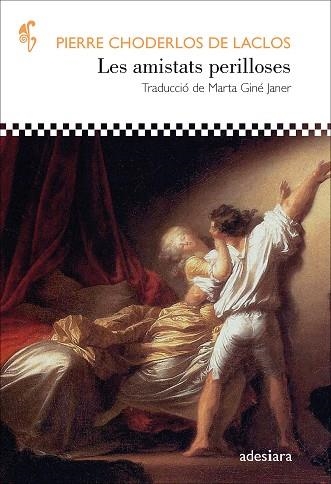 LES AMISTATS PERILLOSES | 9788416948970 | CHODERLOS DE LACLOS, PIERRE | Llibreria Online de Vilafranca del Penedès | Comprar llibres en català