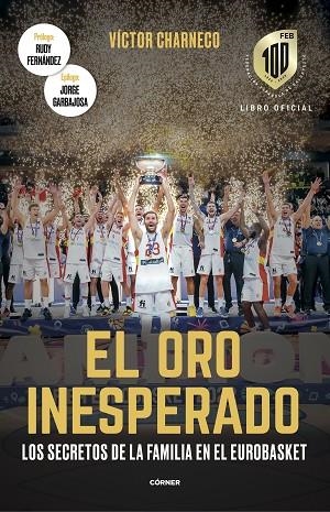 EL ORO INESPERADO | 9788412637717 | CHARNECO, VÍCTOR | Llibreria Online de Vilafranca del Penedès | Comprar llibres en català