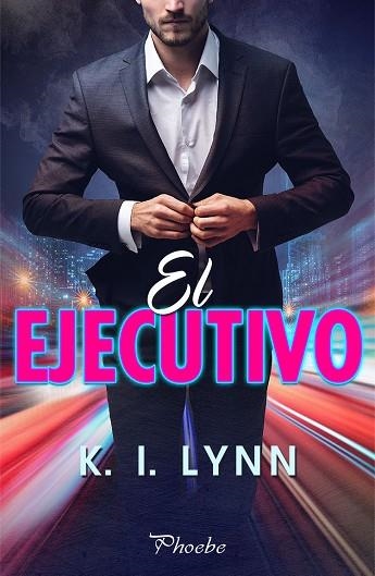 EL EJECUTIVO | 9788418491153 | LYNN, K. I. | Llibreria Online de Vilafranca del Penedès | Comprar llibres en català