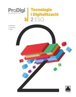 QUADERN PRODIGI. TECNOLOGIA I DIGITALITZACIÓ 2 ESO | 9788430756551 | NOGUEIRA RODRÍGUEZ, ERNESTO/RESA I BLANQUEZ, SERGI/MARTÍNEZ LÓPEZ, RAMÓN | Llibreria Online de Vilafranca del Penedès | Comprar llibres en català