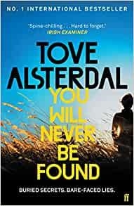 YOU WILL NEVER BE FOUND | 9780571372096 | ALSTERDAL, TOVE | Llibreria Online de Vilafranca del Penedès | Comprar llibres en català