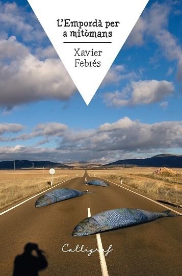 L’EMPORDÀ PER A MITÒMANS | 9788412526790 | FEBRÉS VERDÚ, XAVIER | Llibreria Online de Vilafranca del Penedès | Comprar llibres en català