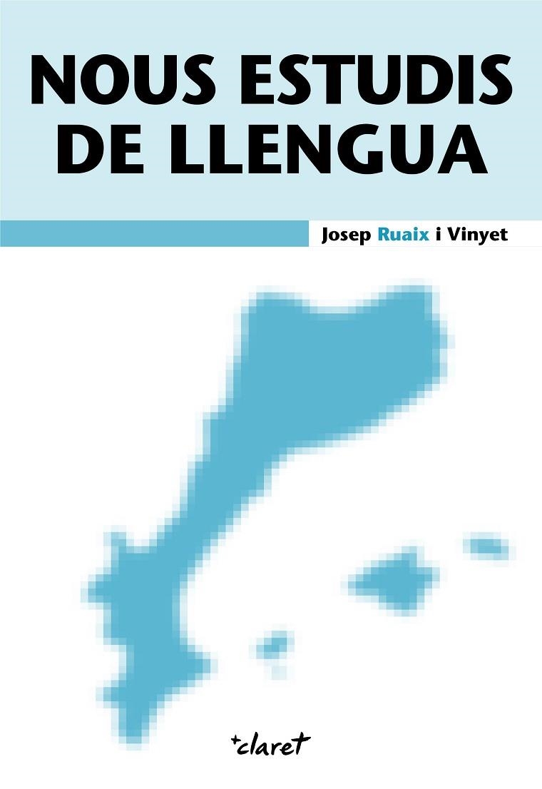 NOUS ESTUDIS DE LLENGUA | 9788491364719 | RUAIX I VINYET, JOSEP | Llibreria L'Odissea - Libreria Online de Vilafranca del Penedès - Comprar libros